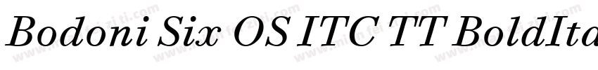 Bodoni Six OS ITC TT BoldIta字体转换